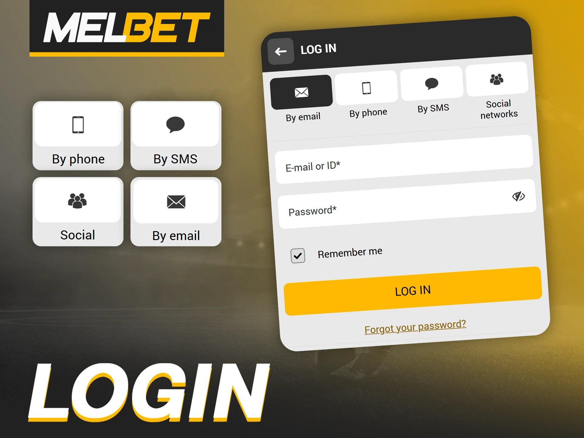 You can log in to the Melbet app using a method is most convenient for you.